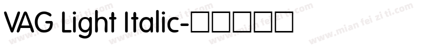VAG Light Italic字体转换